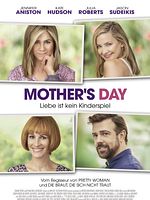 Poster der Mother's Day - Liebe ist kein Kinderspiel