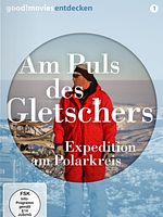 Poster der Am Puls des Gletschers – Expedition am Polarkreis