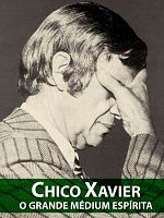 Poster der Chico Xavier, o Grande Médium Espírita