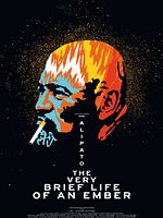 Poster der Alipato - The Very Brief Life Of An Ember