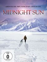 Poster der Midnight Sun - Abenteuer. Freundschaft. Ewiges Eis.