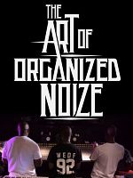 Poster der Organized Noize: Hip-Hop Made In Atlanta