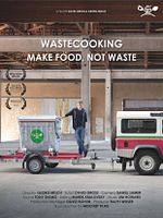 Poster der Wastecooking: Kochen statt Verschwenden