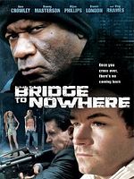 Poster der The Bridge to Nowhere