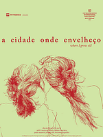 Poster der A Cidade Onde Envelheço