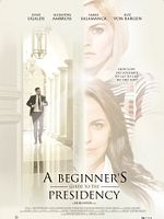 Poster der A Beginner's Guide To The Presidency