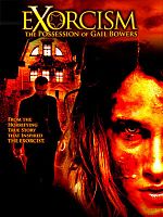 Poster der Exorcism - The Possession OF Gail Bowers