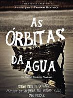 Poster der As Órbitas da Água
