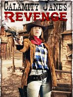 Poster der Calamity Jane’s Revenge