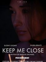 Poster der Keep Me Close