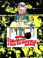 Poster der Como matar a papá... sin hacerle daño