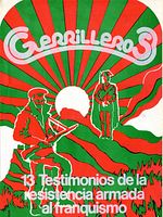 Poster der Guerrilleros: 13 testimonios de la resistencia armada al franquismo