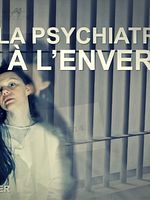 Poster der La Psychiatrie à l'envers