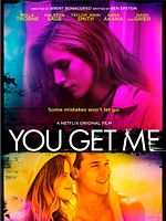 Poster der You Get Me