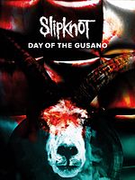 Poster der Slipknot: Day Of The Gusano