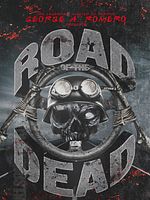 Poster der George A. Romero Presents: Road Of The Dead