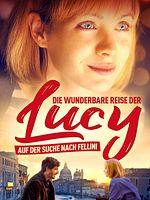 Poster der Die wunderbare Reise der Lucy - Auf der Suche nach Fellini