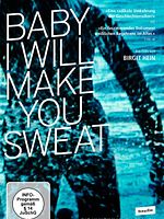 Poster der Baby, I Will Make You Sweat