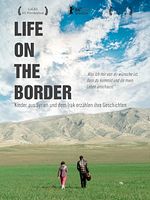 Poster der Life On The Border - Kinder aus Syrien und dem Irak erzählen ihre Geschichten