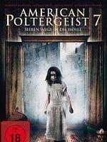 Poster der American Poltergeist 7 - Sieben Wege in die Hölle