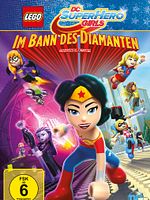 Poster der LEGO DC Super Hero Girls: Im Bann des Diamanten