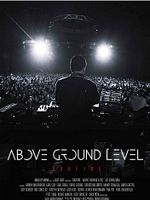 Poster der Above Ground Level: Dubfire