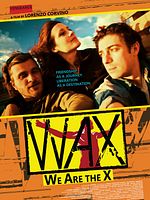 Poster der WAX: We Are the X