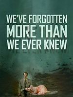 Poster der We've Forgotten More Than We Ever Knew