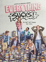 Poster der Everything Sucks!