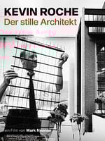 Poster der Kevin Roche: Der stille Architekt