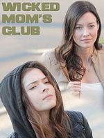 Poster der Wicked Mom's Club