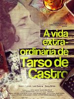 Poster der A Vida Extra-ordinária de Tarso de Castro