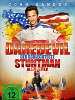 Poster der Daredevil - Der schlechteste Stuntman aller Zeiten