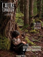 Poster der L’ Autre Connexion, une école dans la nature sauvage