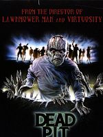Poster der Dead Pit - sie kommen!