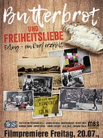 Poster der Butterbrot und Freiheitsliebe Edling - Ein Dorf erzählt!