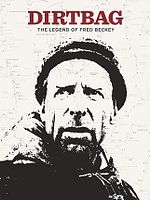 Poster der Dirtbag: The Legend Of Fred Beckey