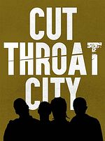 Poster der Cut Throat City – Stadt ohne Gesetz