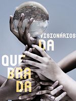 Poster der Visionários da Quebrada