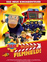 Poster der Feuerwehrmann Sam - Plötzlich Filmheld!