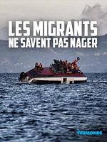 Poster der Les Migrants ne savent pas nager