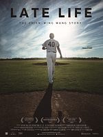 Poster der Late Life: The Chien-Ming Wang Story