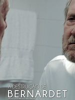 Poster der A Destruição de Bernardet