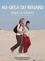 Poster der Au-delà du regard, Oser le désert