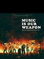 Poster der Music Is Our Weapon