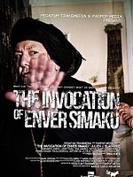 Poster der The Invocation of Enver Simaku
