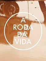 Poster der A Roda da Vida