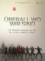 Poster der Überall wo wir sind