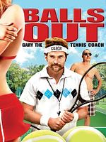 Poster der Balls Out: Gary the Tennis Coach