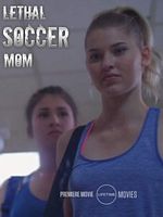 Poster der Lethal Soccer Mom